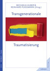 Ruthard Stachowske und Heidrun Girrulat in: Transgenerationale Traumatisierung 2012