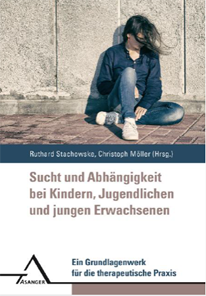 Ruthard Stachowske & Christoph Möller (Hrsg.)
Sucht und Abhängigkeit bei Kindern, Jugendlichen und jungen Erwachsenen 2018